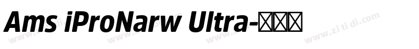 Ams iProNarw Ultra字体转换
